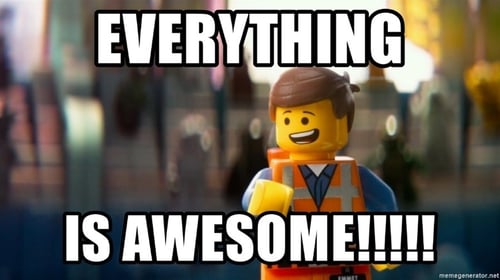 Everything is awesome!