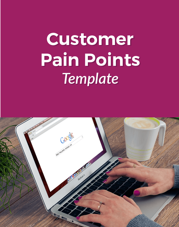 Customer Pain Points Template