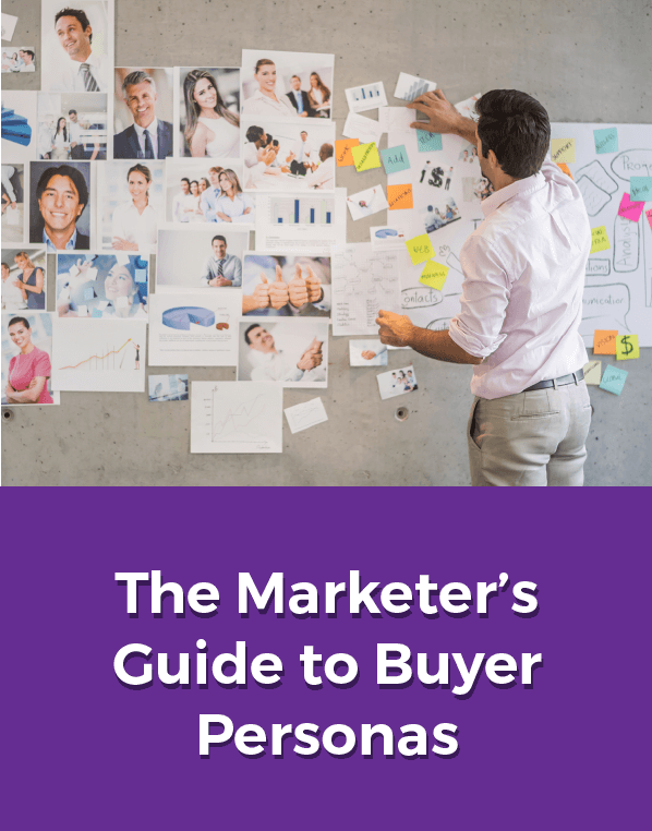 The Marketer's Guide to Buyer Personas