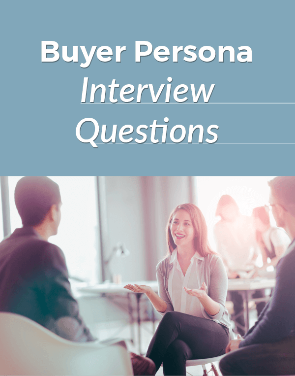 Buyer Persona Interview Questions